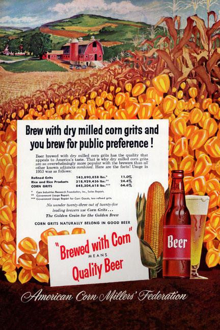 Brewed With Corn Means Quality Beer 20x30 poster