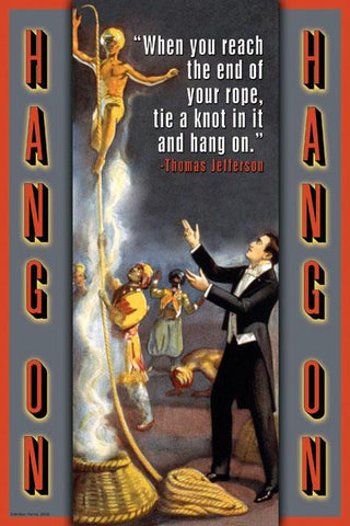 End of Your Rope 20x30 poster