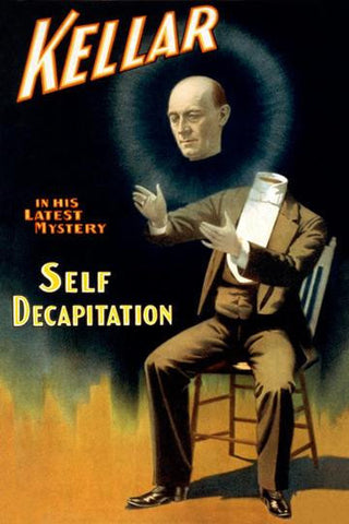 Kellar in his latest mystery - Self Decapitation 20x30 poster