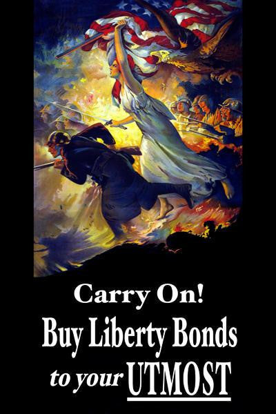 Carry On! Buy Liberty Bonds to your Utmost 20x30 poster