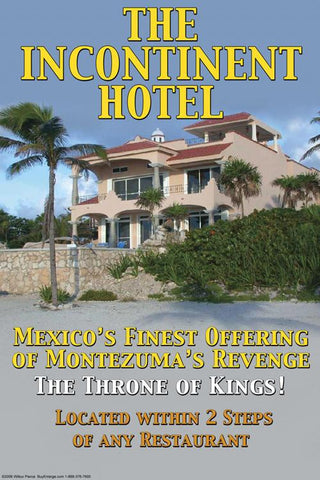 The Incontinent Hotel 20x30 poster