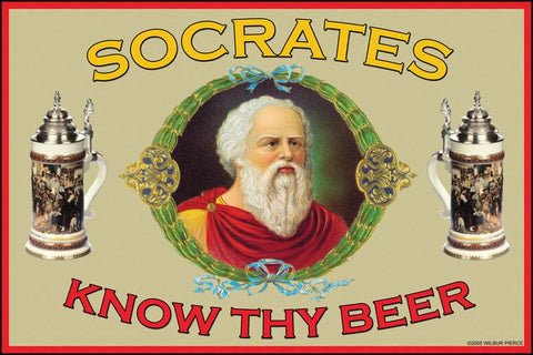 Know Thy Beer - Socrates 20x30 poster