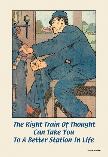 The Right Train of Thought Can take you to a better station in Life 20x30 poster