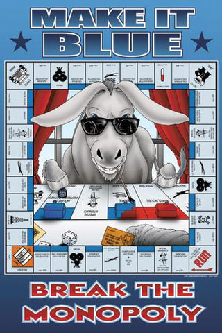 Make It Blue - Break the Monopoly 20x30 poster