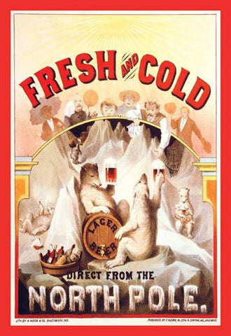 Fresh and Cold - Direct from the North Pole 20x30 poster