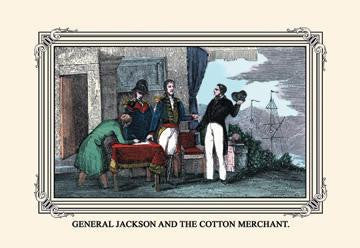 General Jackson and the Cotton Merchant 20x30 poster