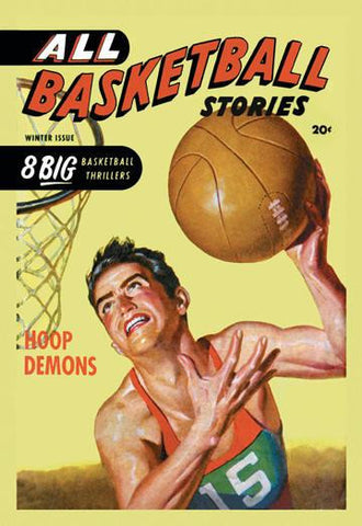 All Basketball Stories: Hoop Demons 20x30 poster