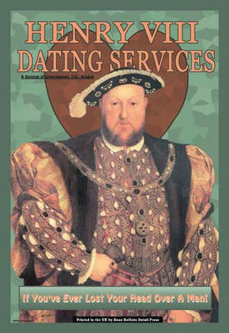 Henry VIII Dating Services 20x30 poster