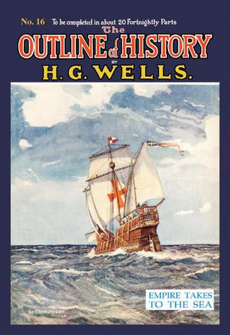 The Outline of History by HG Wells, No. 16: Empire Takes to the Sea 20x30 poster