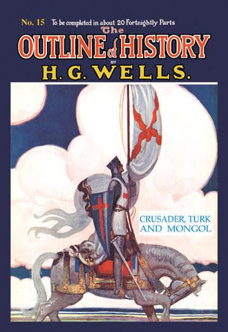 The Outline of History by HG Wells, No. 15: Crusader, Turk and Mongol 20x30 poster