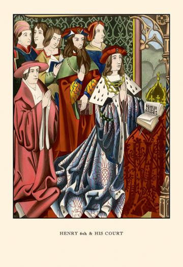 Henry VI and his Court 20x30 poster