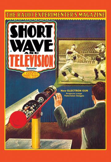 Short Wave and Television: New Electronic Gun Projects Large Television Images 20x30 poster