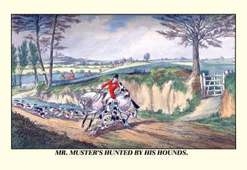 Mr. Muster&#39;s Hunted by his Hounds 20x30 poster