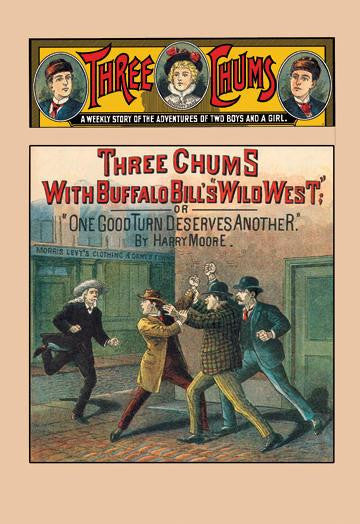 Three Chums: Buffalo Bill&#39;s Wild West, or One Good Turn. . . 20x30 poster