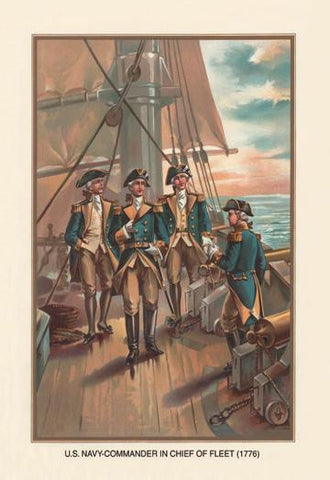 U.S. Navy - Commander and Chief of Fleet, 1776 20x30 poster