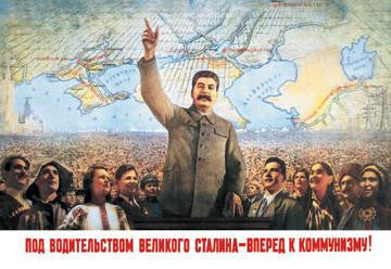 Understanding the Leadership of Stalin - Come Forward with Communism 20x30 poster