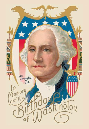 In Memory of the Birthday of Washington 20x30 poster