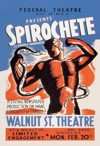 Spirochete Presented by the Federal Theater Division of WPA 20x30 poster