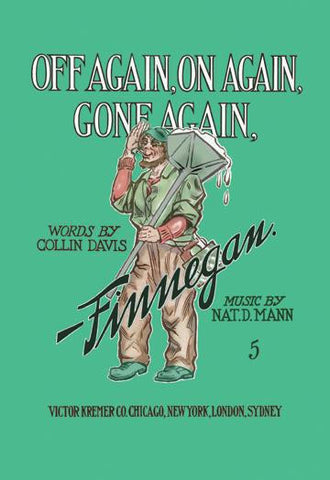 Off Again, On Again, Gone Again, Finnegan 20x30 poster