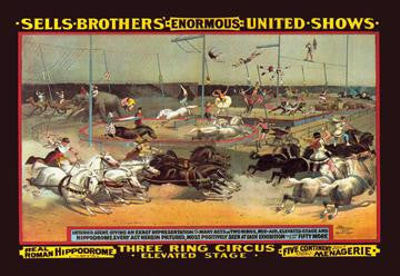 Sells Brothers&#39; Enormous United Shows: Three Ring Circus 20x30 poster