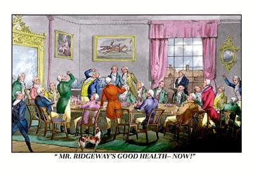 Drink to Mr. Ridgeway&#39;s Good Health 24x36 Giclee