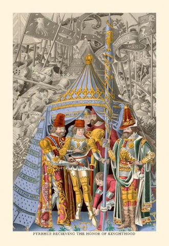 Pyrrhus Receiving the Honor of Knighthood 24x36 Giclee