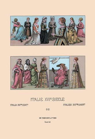 Feminine Dress of Sixteenth Century Italy and Holland 24x36 Giclee