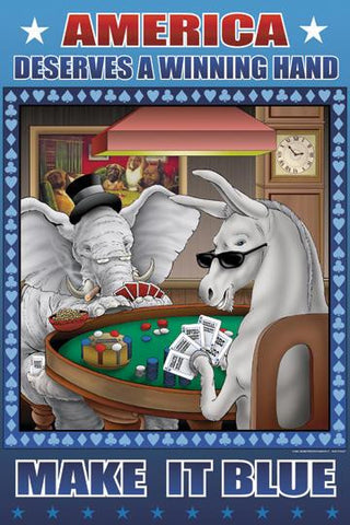 America Dserves a Winning Hand - Make IT blue 24x36 Giclee