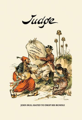 Judge: John Bull Hated to Drop His Bundle 28x42 Giclee on Canvas