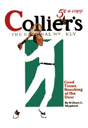 Collier&#39;s: Good Times Knocking at the Door 12x18 Giclee on canvas