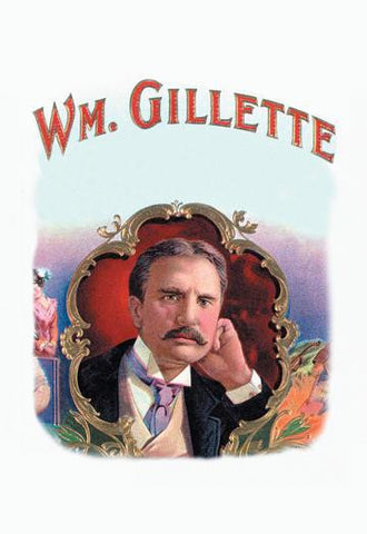 Wm. Gillette: Cigar Label 12x18 Giclee on canvas