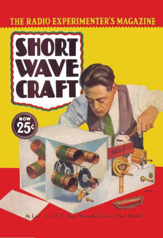 Short Wave Craft: At Last! A 2 R.F. Stage Pentode Receiver That Works! 12x18 Giclee on canvas