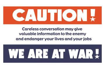 Caution! We Are At War! 12x18 Giclee on canvas