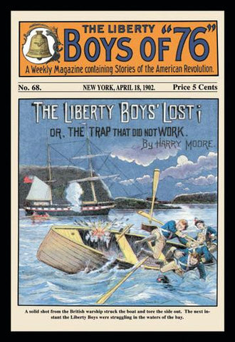 The Liberty Boys of 76: The Liberty Boys&#39; Lost 12x18 Giclee on canvas