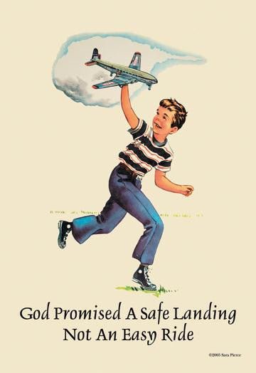 God Promised a Safe Landing - Not an Easy Ride 12x18 Giclee on canvas