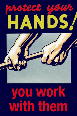 Protect your Hands - You work with them 12x18 Giclee on canvas