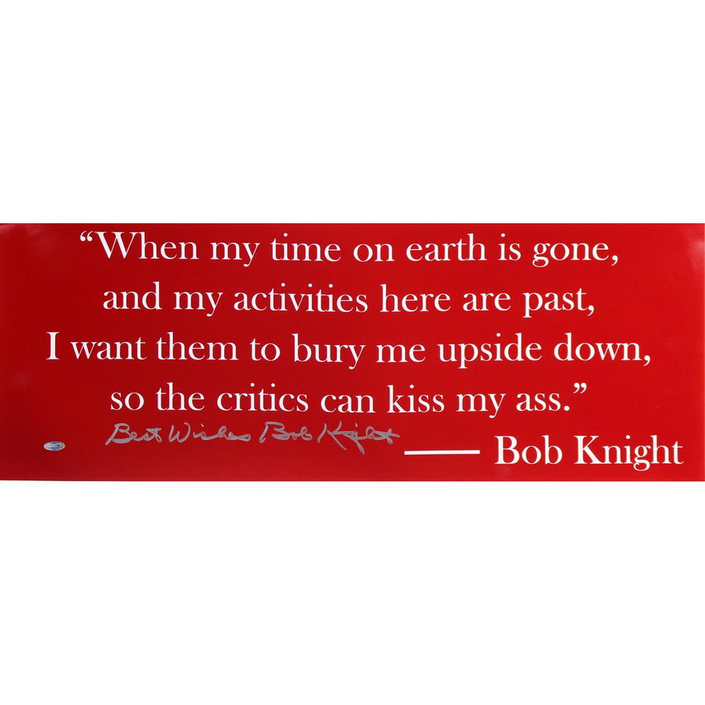 Bob Knight Quote Panoramic Quote Signed w Best Wishes insc