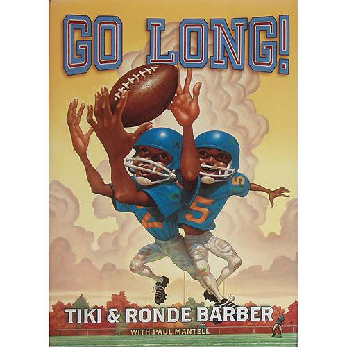 Go Long By Tiki & Ronde Barber (Signed by Tiki Barber)